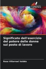 Significato dell'esercizio del potere delle donne sul posto di lavoro af Rosa Villarroel Valdés