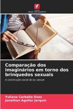 Comparação dos imaginários em torno dos brinquedos sexuais af Yuliana Carballo Oses