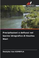 Precipitazioni e deflussi nel bacino idrografico di Kouilou Niari af Destyles van Kombyla