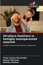 Struttura familiare in famiglie monoparentali maschili af Tania Castro Hernandez
