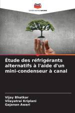 Étude des réfrigérants alternatifs à l'aide d'un mini-condenseur à canal af Vijay Bhatkar