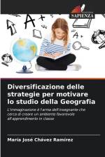 Diversificazione delle strategie per motivare lo studio della Geografia af María José Chávez Ramírez