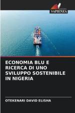 ECONOMIA BLU E RICERCA DI UNO SVILUPPO SOSTENIBILE IN NIGERIA af Otekenari David Elisha