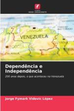 Dependência e Independência af Jorge Fymark Vidovic López
