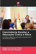 Convivência Escolar e Educação Cívica e Ética af Jorge Luis García Pérez
