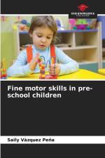 Fine motor skills in pre-school children af Saily Vàzquez Peña