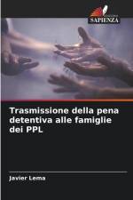 Trasmissione della pena detentiva alle famiglie dei PPL af Javier Lema