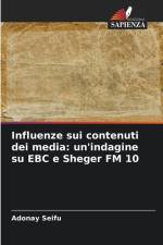 Influenze sui contenuti dei media: un'indagine su EBC e Sheger FM 10 af Adonay Seifu