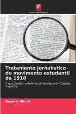 Tratamento jornalístico do movimento estudantil de 1918 af Dayana Alfaro
