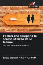 Fattori che spiegano lo scarso utilizzo delle latrine af Emery Clément Mwah¿ Mahimba