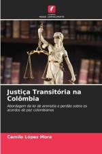Justiça Transitória na Colômbia af Camilo López Mora