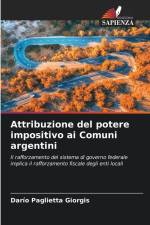Attribuzione del potere impositivo ai Comuni argentini af Darío Paglietta Giorgis