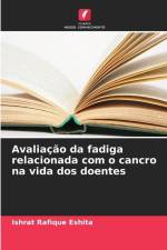 Avaliação da fadiga relacionada com o cancro na vida dos doentes af Ishrat Rafique Eshita