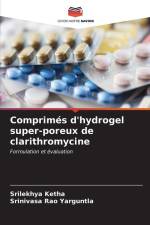 Comprimés d'hydrogel super-poreux de clarithromycine af Srilekhya Ketha