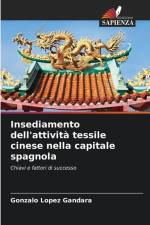 Insediamento dell'attività tessile cinese nella capitale spagnola af Gonzalo López Gándara