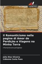 Il Romanticismo nelle pagine di Amor de Perdição e Viagens na Minha Terra af Júlio Dias Silveira