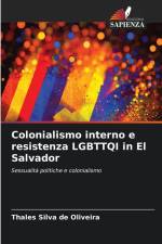 Colonialismo interno e resistenza LGBTTQI in El Salvador af Thales Silva de Oliveira