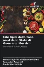 Cibi tipici della zona nord dello Stato di Guerrero, Messico af Francisco Javier Rendón Gandarilla