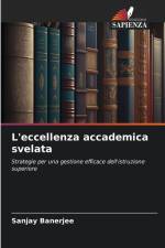 L'eccellenza accademica svelata af Sanjay Banerjee