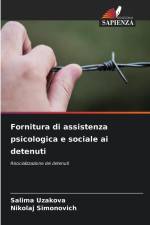 Fornitura di assistenza psicologica e sociale ai detenuti af Salima Uzakova
