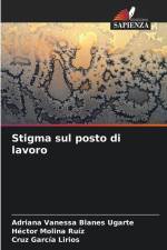 Stigma sul posto di lavoro af Adriana Vanessa Blanes Ugarte