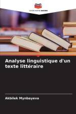 Analyse linguistique d'un texte littéraire af Akbilek Mynbayeva