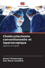 Cholécystectomie conventionnelle et laparoscopique af Jomari Montenegro