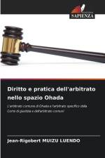 Diritto e pratica dell'arbitrato nello spazio Ohada af Jean-Rigobert Muizu Luendo