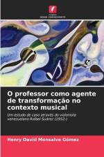 O professor como agente de transformação no contexto musical af Henry David Monsalve Gómez