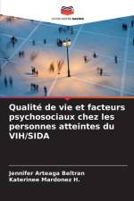 Qualité de vie et facteurs psychosociaux chez les personnes atteintes du VIH/SIDA af Jennifer Arteaga Beltran