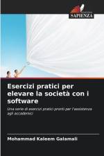 Esercizi pratici per elevare la società con i software af Mohammad Kaleem Galamali