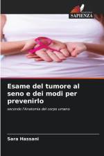 Esame del tumore al seno e dei modi per prevenirlo af Sara Hassani
