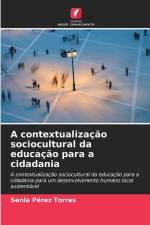 A contextualização sociocultural da educação para a cidadania af Senia Pérez Torres