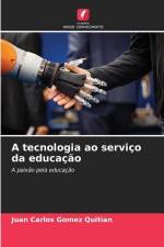 A tecnologia ao serviço da educação af Juan Carlos Gomez Quitian