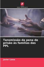 Tansmissão da pena de prisão às famílias das PPL af Javier Lema