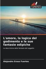 L'amore, la logica del godimento e le sue fantasie edipiche af Alejandro Eraso Fuertes