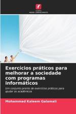 Exercícios práticos para melhorar a sociedade com programas informáticos af Mohammad Kaleem Galamali