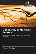 L'alienista, di Machado de Assis af Marcos Matias