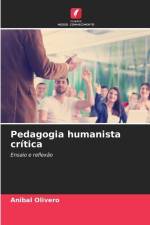 Pedagogia humanista crítica af Anibal Olivero