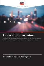 La condition urbaine af Sebastián Sáenz Rodríguez
