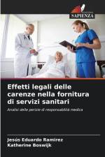 Effetti legali delle carenze nella fornitura di servizi sanitari af Jesús Eduardo Ramirez
