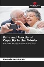 Falls and Functional Capacity in the Elderly af Rosendo Mera Banda