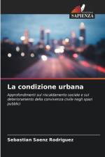 La condizione urbana af Sebastián Sáenz Rodríguez