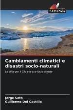 Cambiamenti climatici e disastri socio-naturali af Jorge Soto