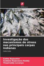 Investigação dos mecanismos de stress nas principais carpas indianas af Gutha Rajasekar