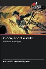 Gioco, sport e virtù af Fernando Manuel Álvarez