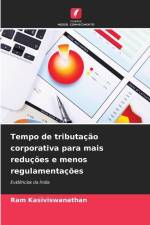 Tempo de tributação corporativa para mais reduções e menos regulamentações af Ram Kasiviswanathan