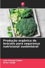 Produção orgânica de brócolis para segurança nutricional sustentável af Lalu Prasad Yadav