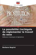 La possibilité (im)légale de réglementer le travail du sexe af Barbara Negrini