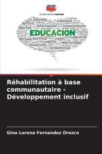 Réhabilitation à base communautaire - Développement inclusif af Gina Lorena Fernandez Orozco